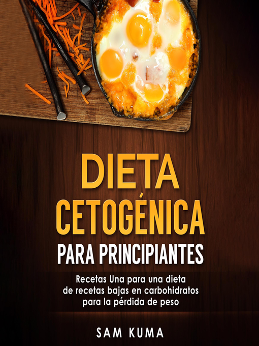 Title details for Dieta cetogénica para principiantes by Sam Kuma - Available